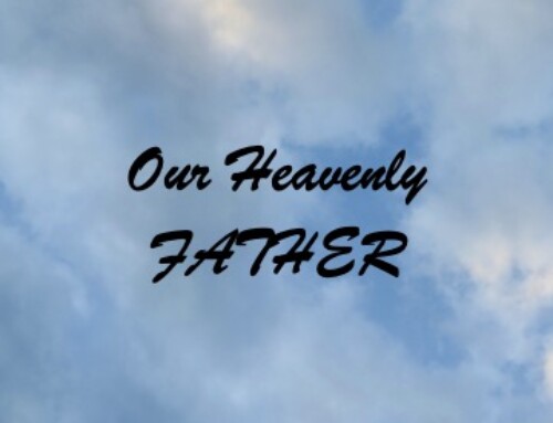 Our Heavenly Father